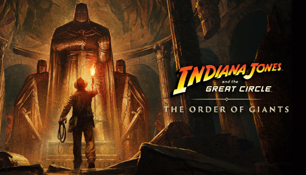 Indiana Jones and the Great Circle: The Order of Giants (PC & Xbox Series X|S)