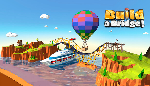 Build a Bridge!