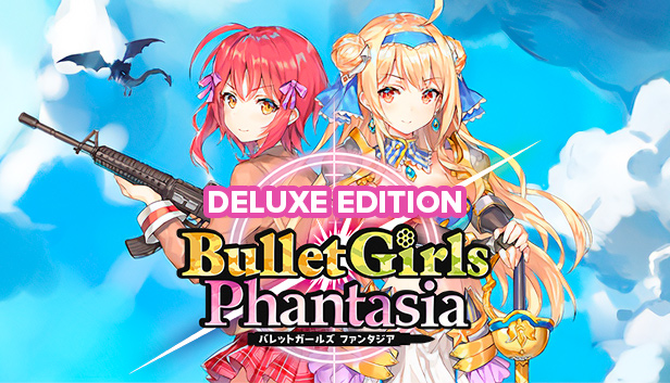 Bullet Girls Phantasia - Deluxe Edition