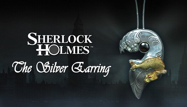 Sherlock Holmes: The Silver Earring