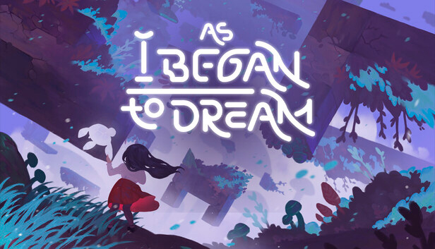 As I Began to Dream
