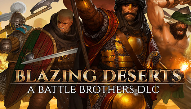 Battle Brothers - Blazing Deserts
