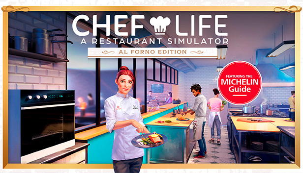 Chef Life: A Restaurant Simulator - Al Forno Edition
