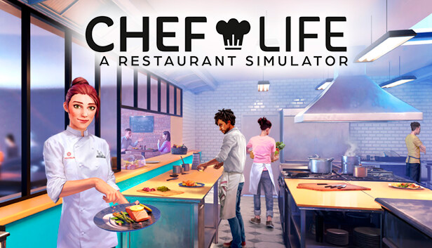 Chef Life: A Restaurant Simulator