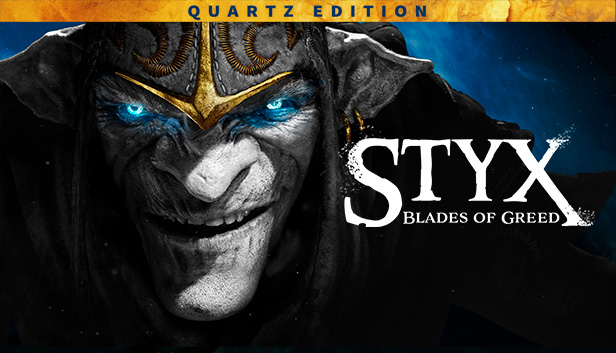 Styx: Blades of Greed - Quartz Edition