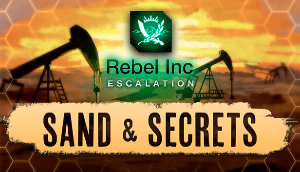 Rebel Inc: Escalation - Sand & Secrets