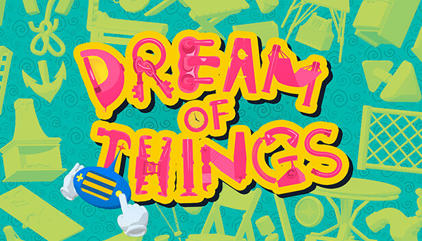 Dream of Things 物之梦