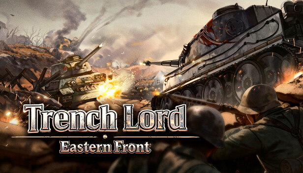 Trench Lord: Eastern Front