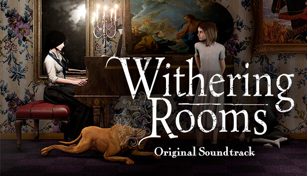 Withering Rooms Soundtrack