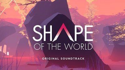 Shape Of The World - Official Soundtrack
