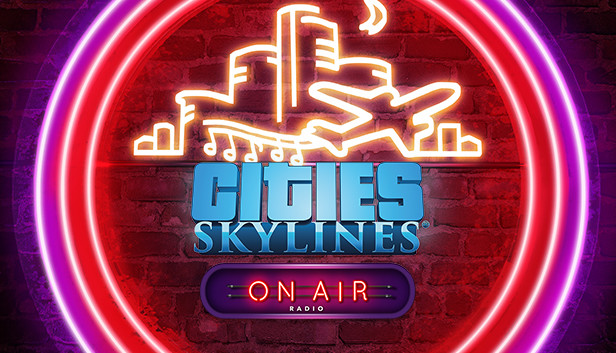 Cities: Skylines - On Air Radio (DLC)