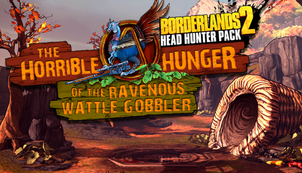 Borderlands 2 - Headhunter 2: Wattle Gobbler