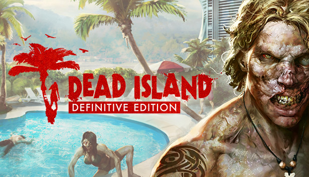 Dead Island Definitive Edition