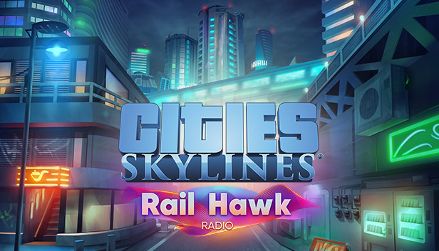 Cities: Skylines - Rail Hawk Radio (DLC) (Steam)