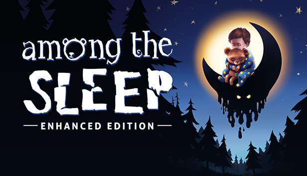 Among the Sleep - Enhanced Edition