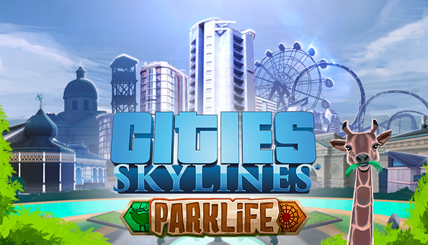 Cities: Skylines - Parklife (DLC)