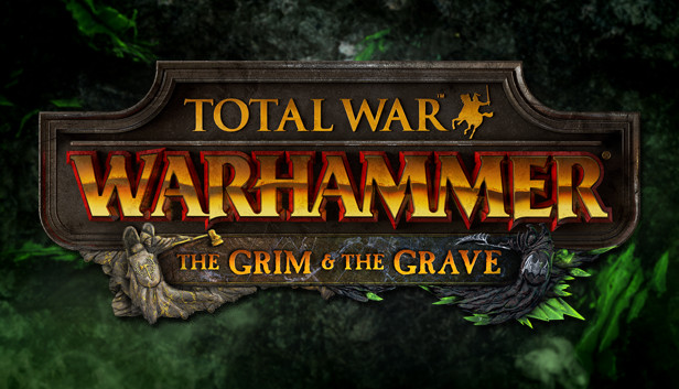 Total War: WARHAMMER - The Grim and the Grave