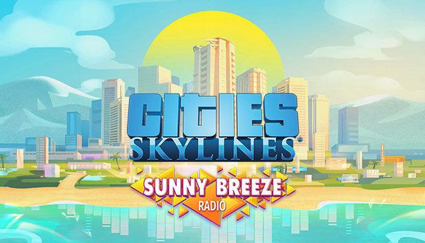 Cities: Skylines - Sunny Breeze Radio (DLC) (Steam)