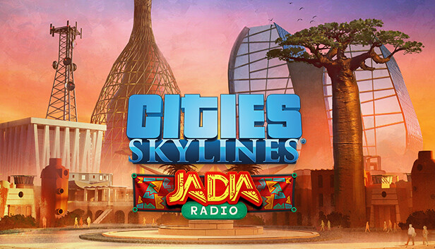 Cities: Skylines - JADIA Radio