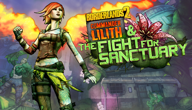 Borderlands 2 - Commander Lilith & the Fight for Sanctuary