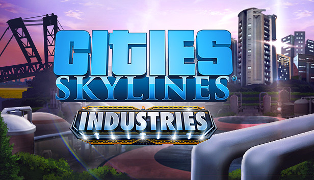 Cities: Skylines - Industries Plus (DLC)