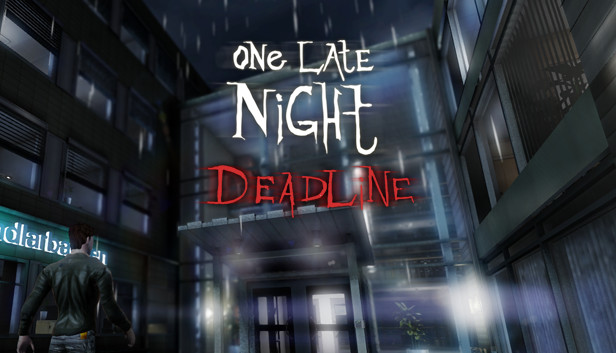 One Late Night: Deadline