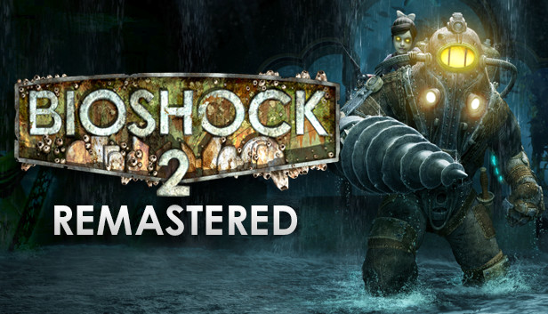 Bioshock 2 Remastered