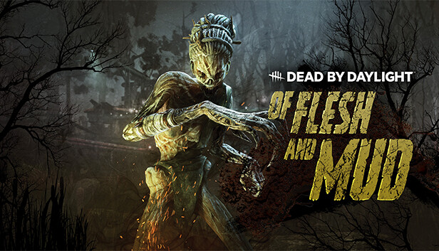 Dead by Daylight - Of Flesh and Mud Chatper (DLC)