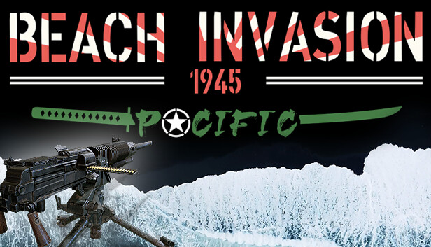 Beach Invasion 1945: Pacific