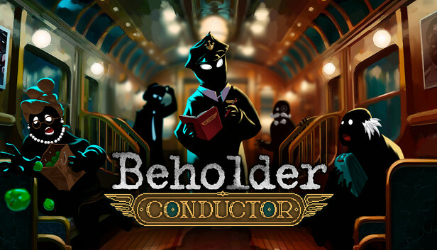 Beholder: Conductor (PC & Mac)