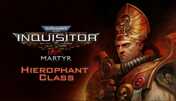 Warhammer 40,000: Inquisitor - Martyr - Hierophant Class (PC)