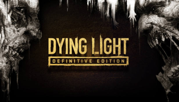 Dying Light: Definitive Edition (PC & Mac & Linux)