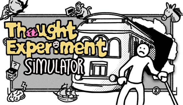 Thought Experiment Simulator (PC & Mac)