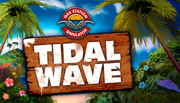Gas Station Simulator - Tidal Wave DLC (PC & Mac)