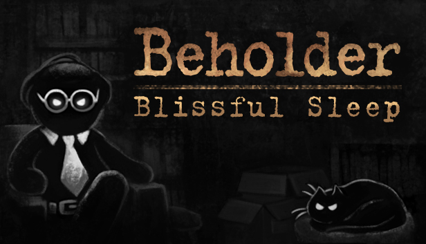 Beholder - Blissful Sleep (PC & Mac & Linux)