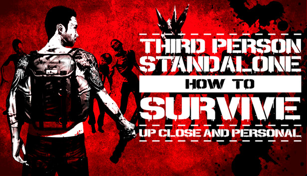 How To Survive: Third Person Standalone (PC)