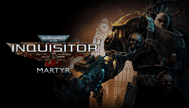 Warhammer 40,000: Inquisitor - Martyr (PC)