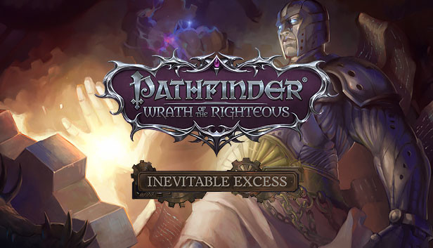 Pathfinder: Wrath of the Righteous - Inevitable Excess (PC & Mac)