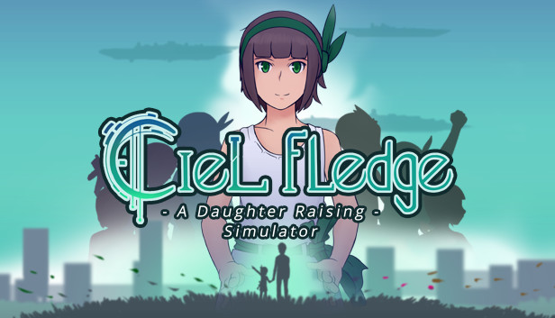 Ciel Fledge: A Daughter Raising Simulator (PC & Linux)