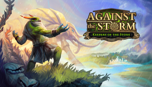 Against the Storm - Keepers of the Stone (PC)