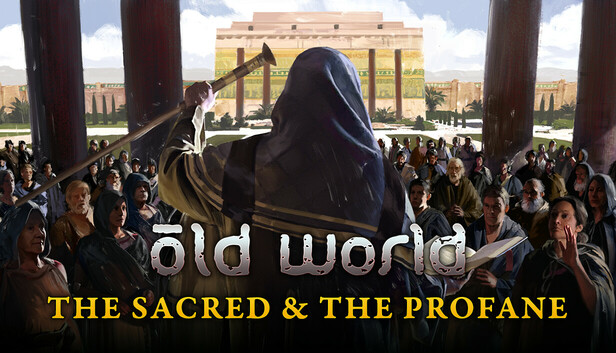 Old World - The Sacred and The Profane (PC & Mac & Linux)